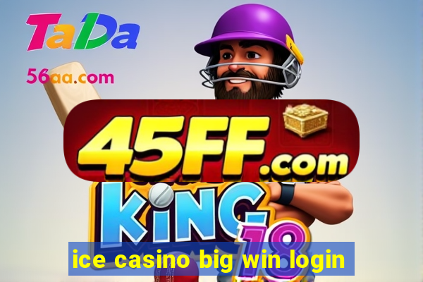 ice casino big win login